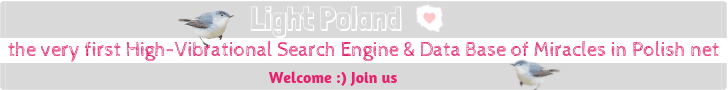 Light Poland high vibrational search engine, data base of conscious, spiritual, alternative events, workshops, places, spiritual blog, spiritual blogging, spiritual writing, mindfulness, energy, soul, positive energy