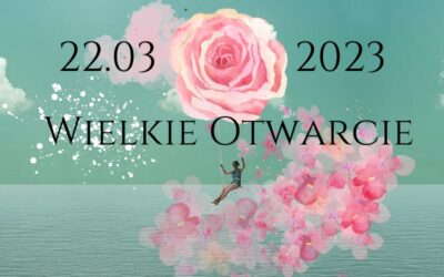 Wielkie Otwarcie 22.03.2023 czyli Data, która Zmieni Świat na Zawsze